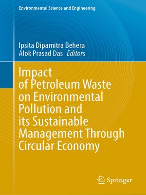cover image of Impact of Petroleum Waste on Environmental Pollution and its Sustainable Management Through Circular Economy